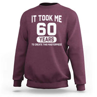 60th Birthday Sweatshirt To Create This Masterpiece 60 Year Old Gift