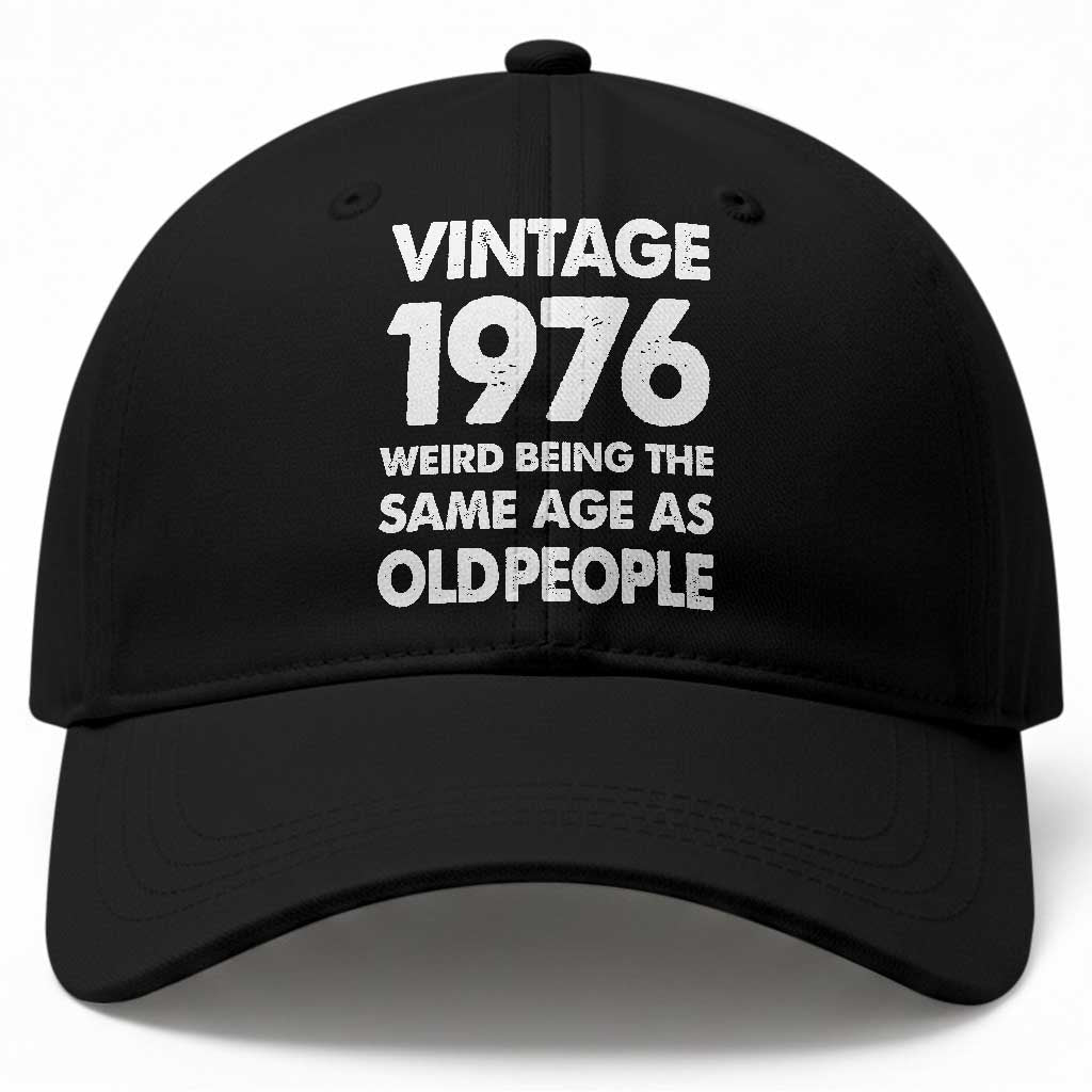 Funny 50th Birthday Baseball Cap Turning 50 Year Old Gifts Weird Being The Same Age As Old People