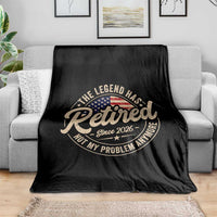 Retired 2026 Throw Blanket Funny Retirement US Flag Retired Not My Problems Anymore