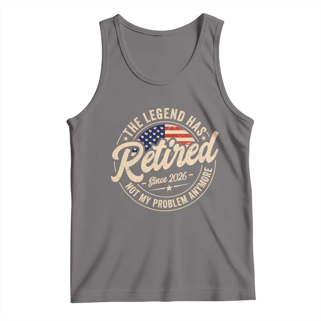 Retired 2026 Tank Top Funny Retirement US Flag Retired Not My Problems Anymore
