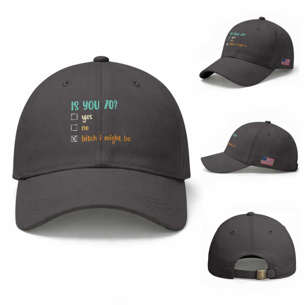 70th Birthday Baseball Cap Funny Is You 70 Gift Idea 70 Year Old