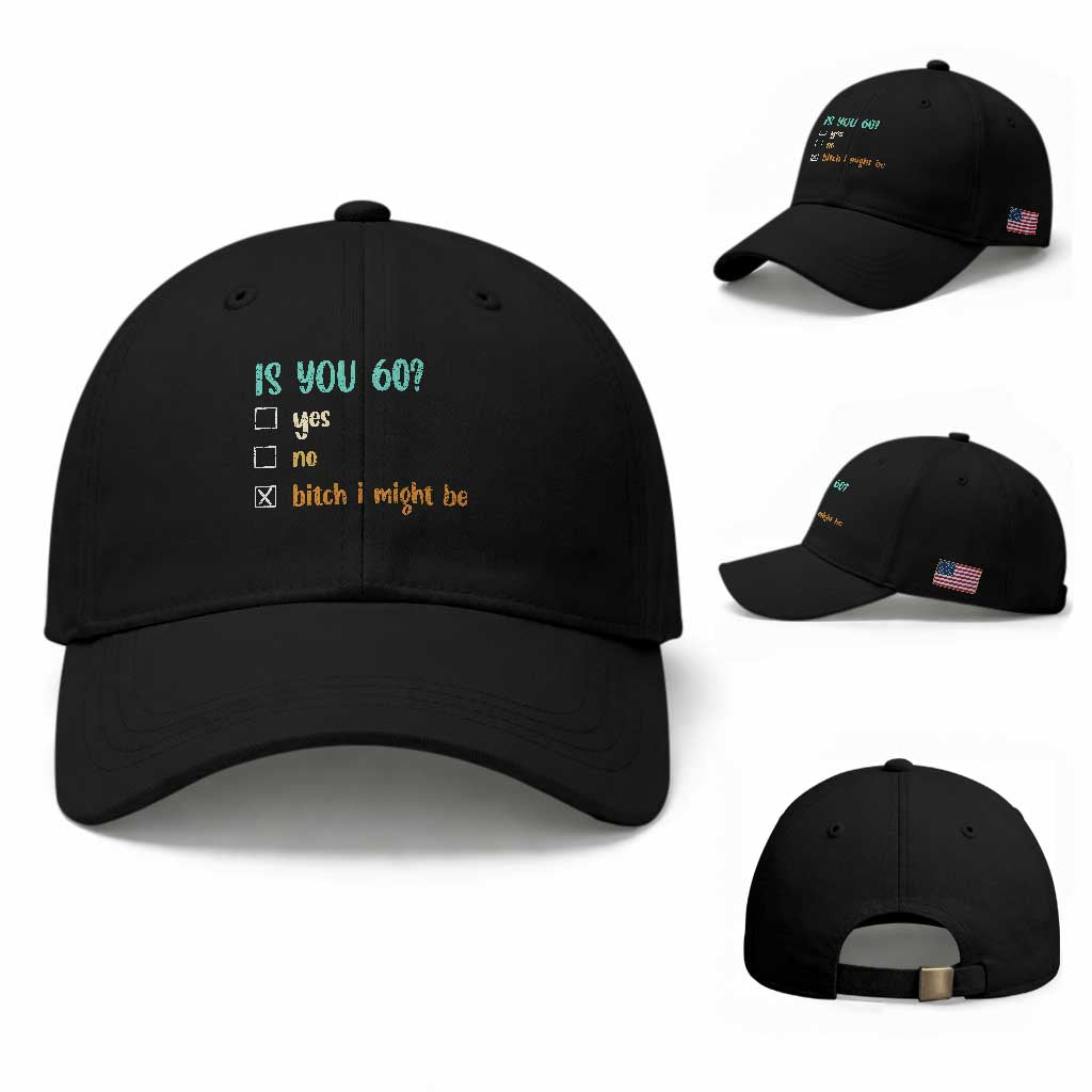 60th Birthday Baseball Cap Funny Is You 60 Gift Idea 60 Year Old