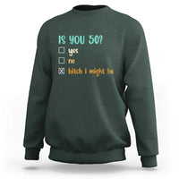 50th Birthday Sweatshirt Funny Is You 50 Gift Idea 50 Year Old