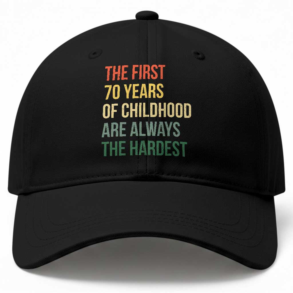 70th Birthday Baseball Cap Retro The First 70 Years Childhood Hardest