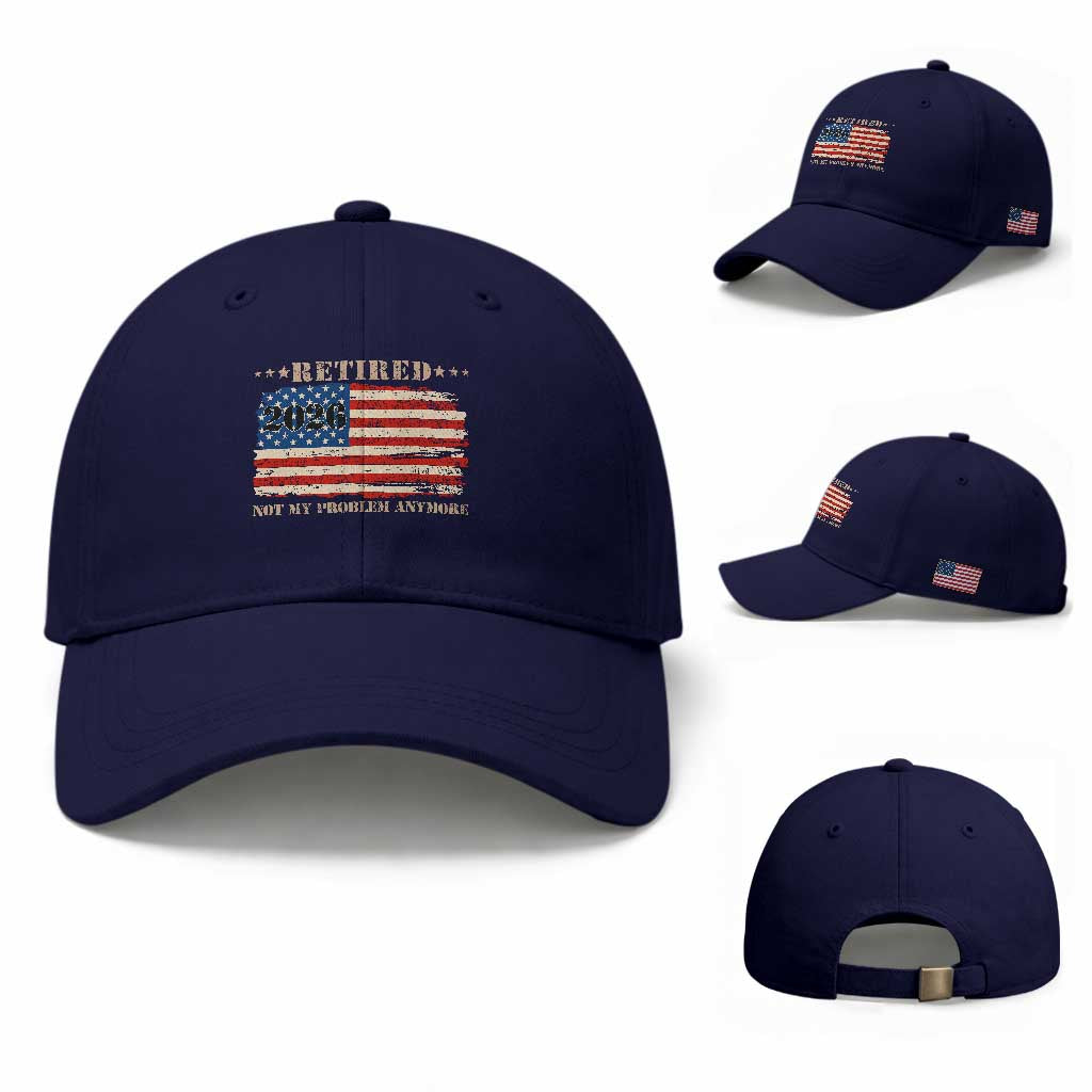 Retirement 2026 Baseball Cap Vintage Retired Not My Problem Anymore American Flag