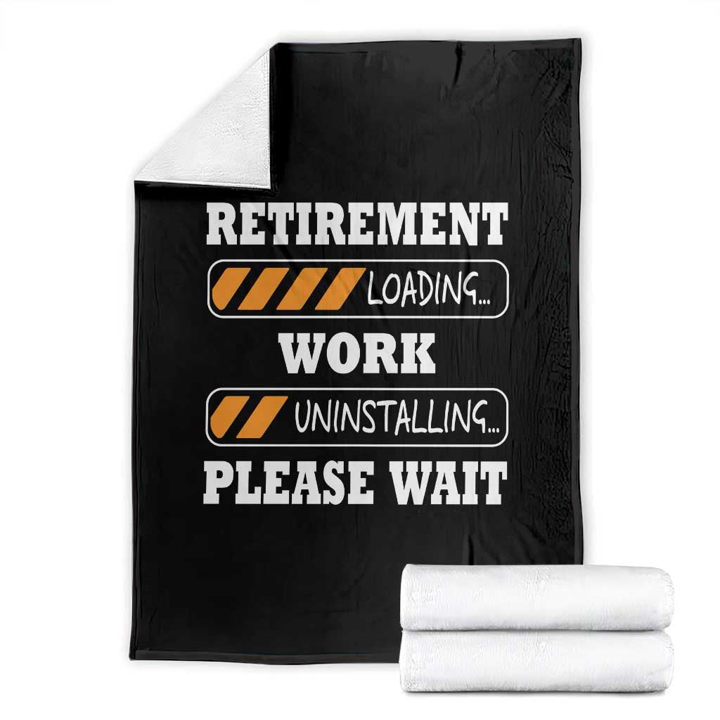 Retirement Loading Throw Blanket Work Uninstalling Soon To Be Retired Retiring