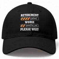 Retirement Loading Baseball Cap Work Uninstalling Soon To Be Retired Retiring
