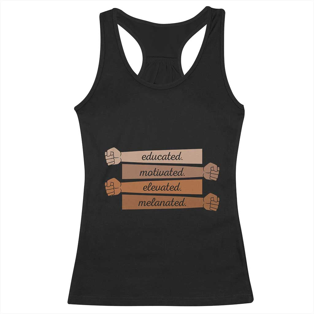 Black Pride Racerback Tank Top Educated Motivated Elevated Melanated BLM Melanin