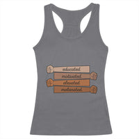 Black Pride Racerback Tank Top Educated Motivated Elevated Melanated BLM Melanin