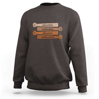 Black Pride Sweatshirt Educated Motivated Elevated Melanated BLM Melanin