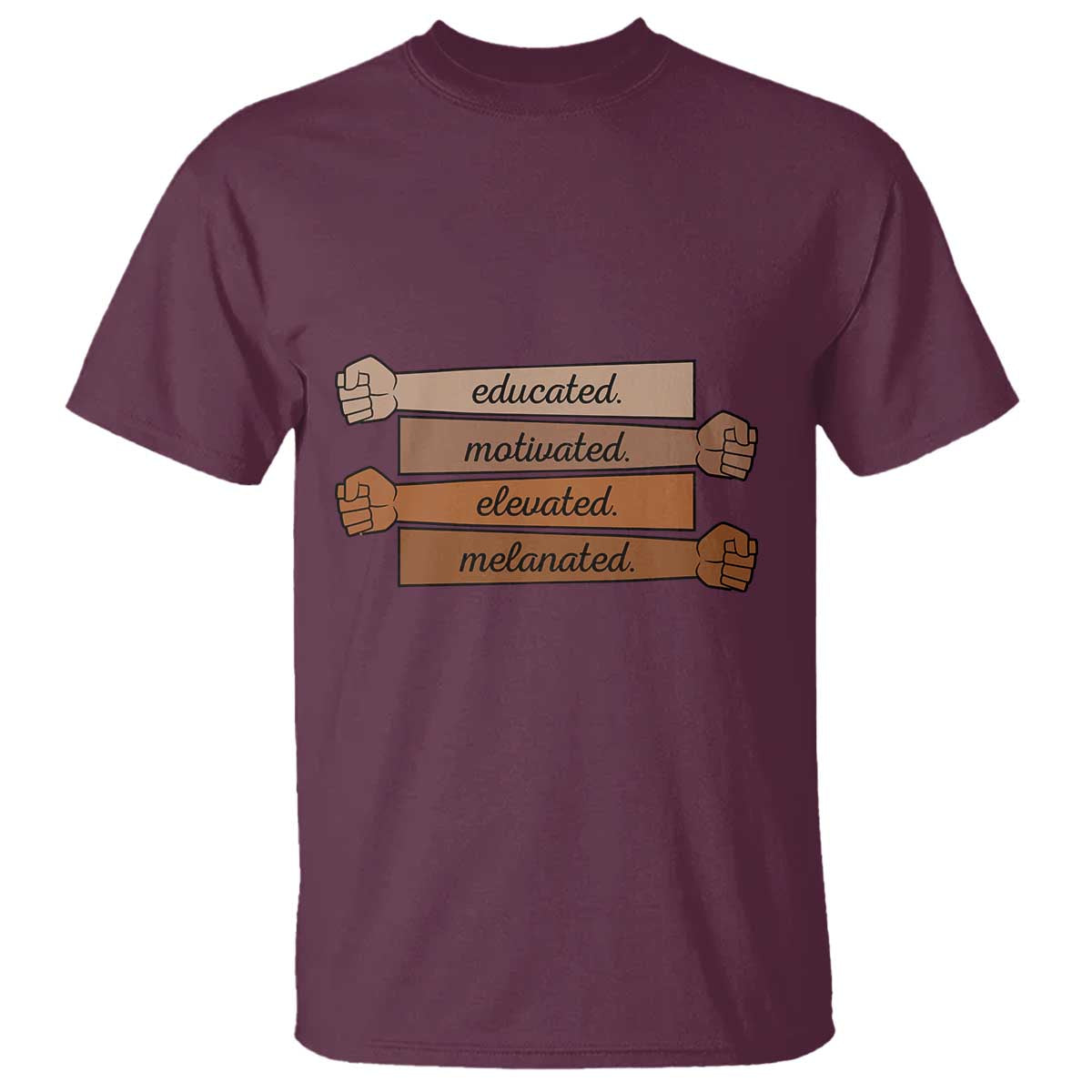Black Pride T Shirt Educated Motivated Elevated Melanated BLM Melanin