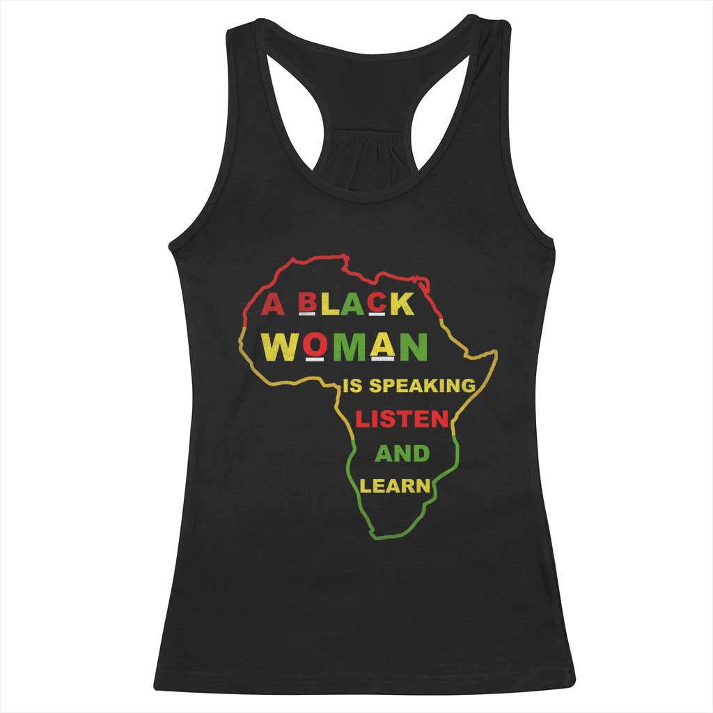 Black Pride Racerback Tank Top A Black Woman Is Speaking Listen And Learn Africa Map