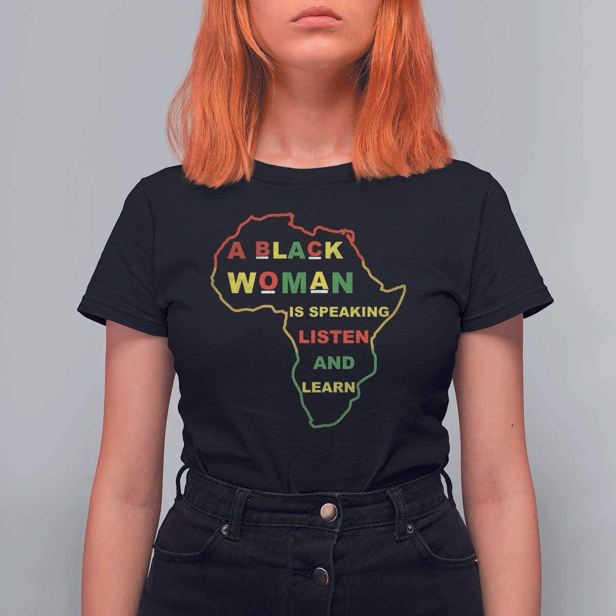 Black Pride T Shirt For Women A Black Woman Is Speaking Listen And Learn Africa Map