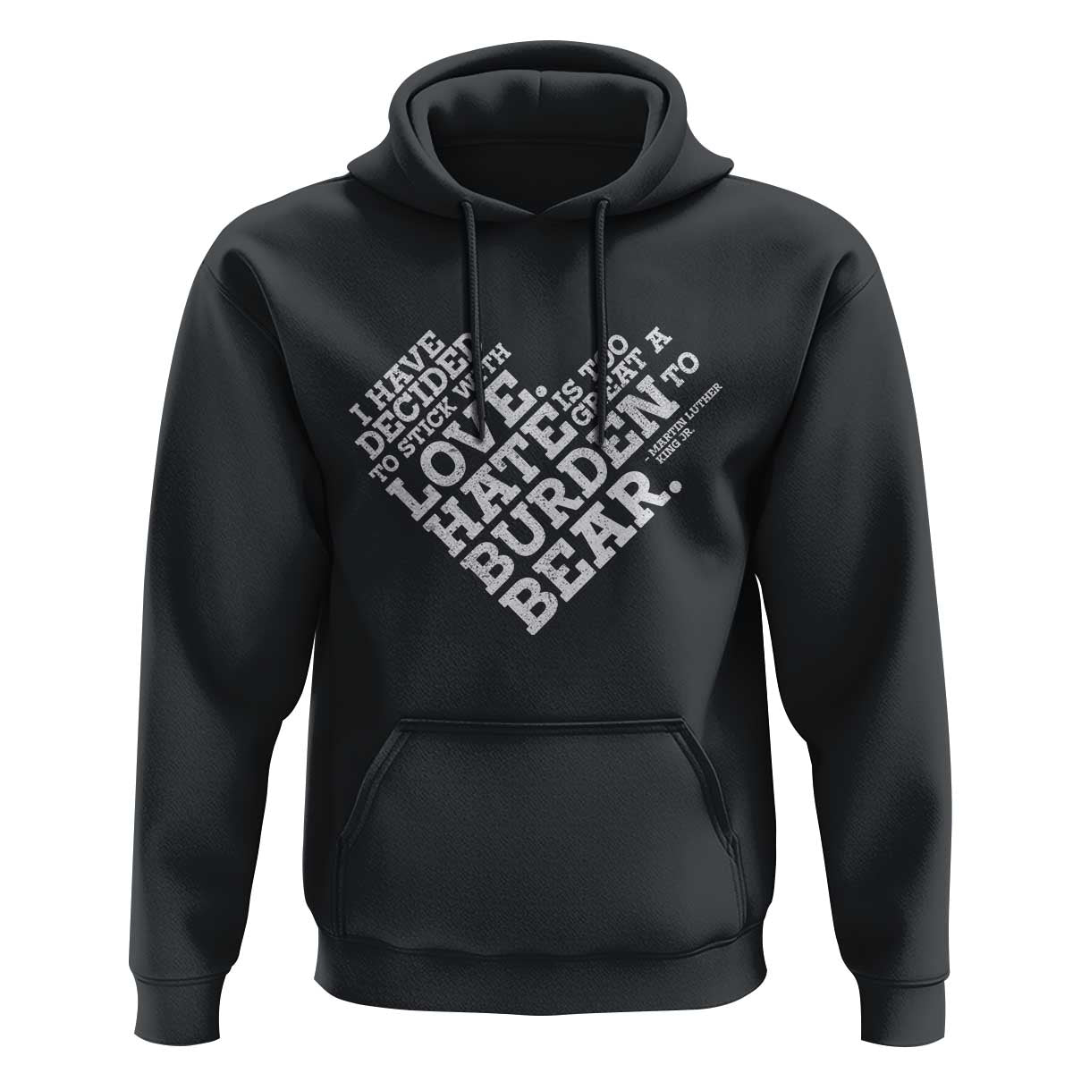 MLK Hoodie I Have Decided To Stick With Love Martin Luther King Black History Month