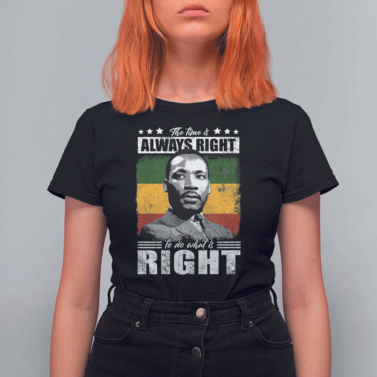 Martin Luther King Jr. T Shirt For Women The Time Is Always Right To Do What Is Right MLK Black Month