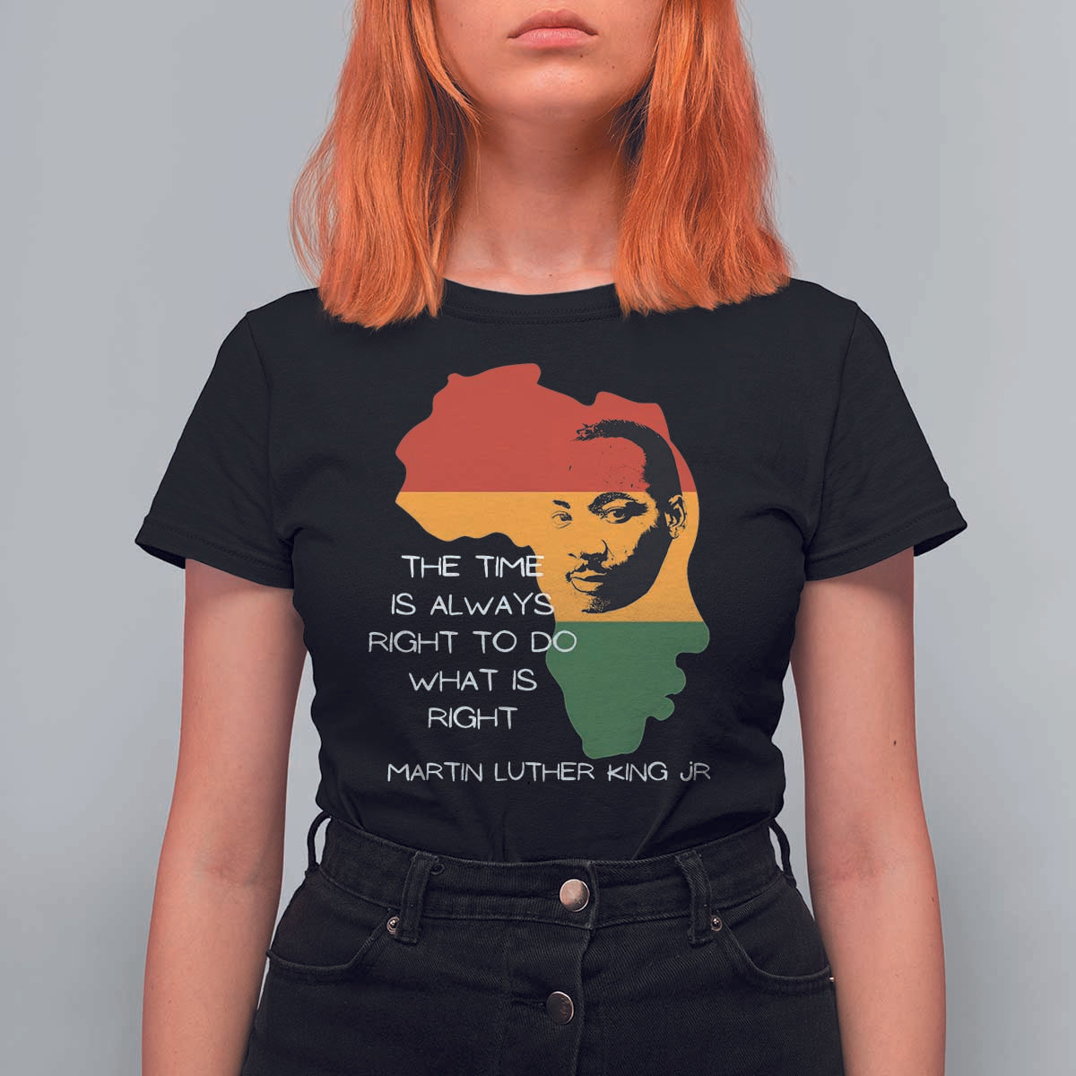 Martin Luther King Jr. T Shirt For Women The Time Is Always Right To Do What Is Right MLK African Map