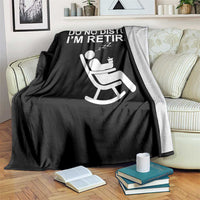 Retirement Gifts For Men Throw Blanket Do Not Disturb Im Retired