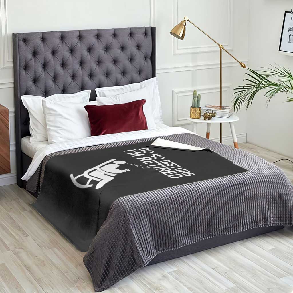 Retirement Gifts For Men Throw Blanket Do Not Disturb Im Retired