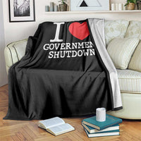 I Love Government Shutdown Throw Blanket Libertarian Anarchist - Wonder Print Shop