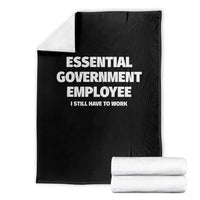 Essential Government Employee Throw Blanket Government Shutdown - Wonder Print Shop