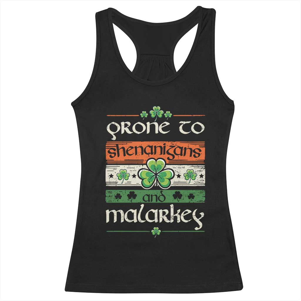 St. Patrick's Day Prone to Shenanigans and Malarkey Racerback Tank Top Funny St Patrick's Day Lucky Shamrock Irish