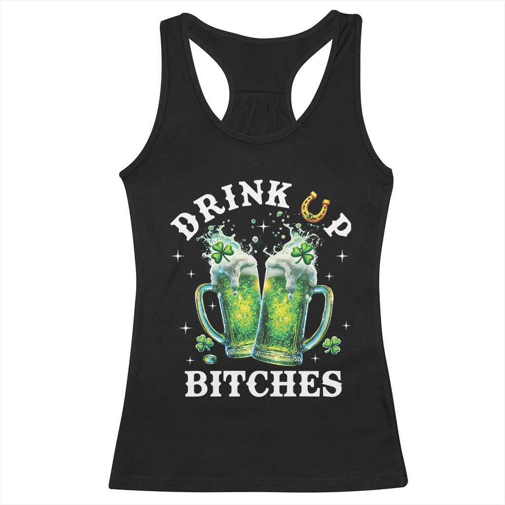 Drink Up Bitches Funny St Patricks Day Racerback Tank Top Irish Beer Lovers