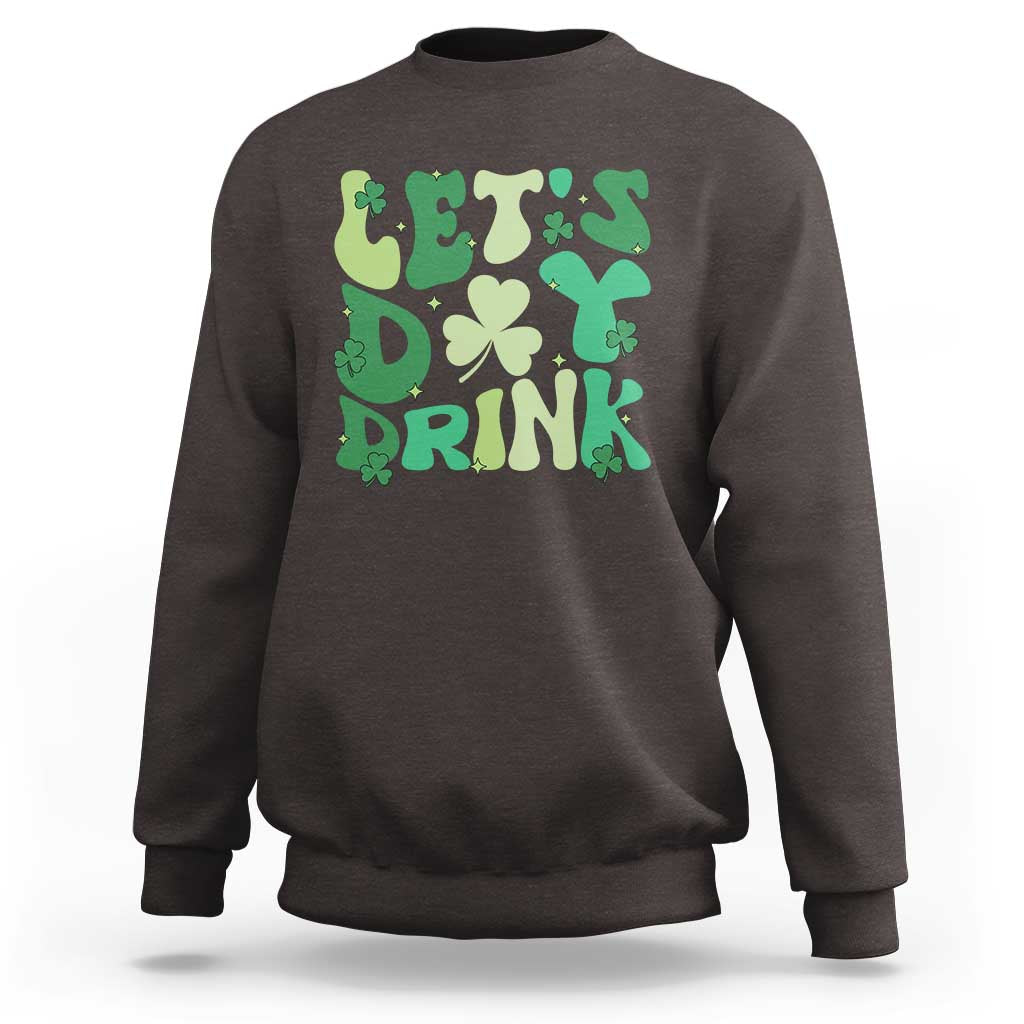 St. Patrick's Day Irish Pub Sweatshirt Let's Day Drink