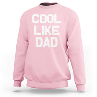 Light pink kids sweatshirt with "COOL LIKE DAD" graphic text on front