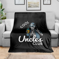 Cool Uncles Club Throw Blanket Funny Uncle Skeleton