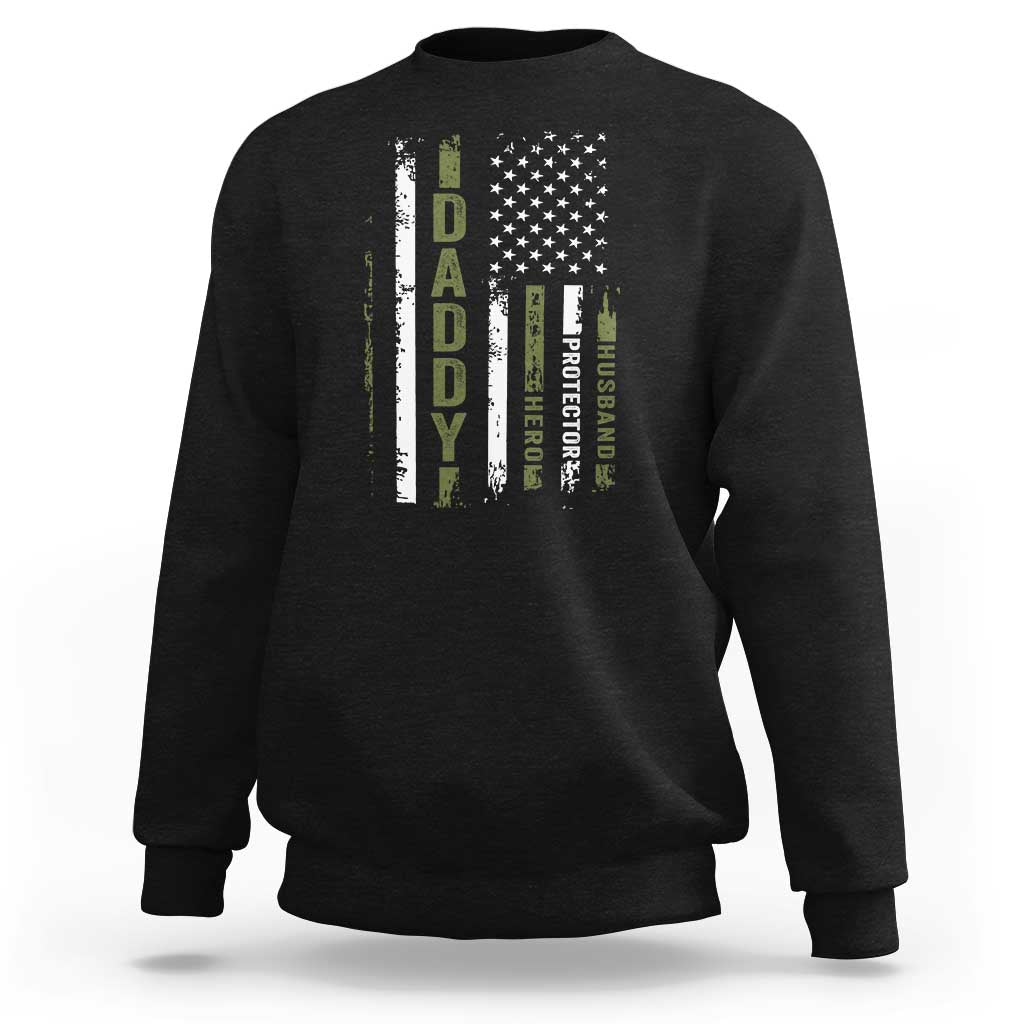 Daddy Husband Protector Hero Sweatshirt Fathers Day Vintage American Flag