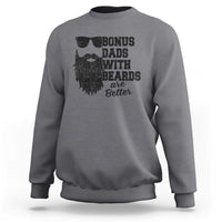 Bonus Dads With Beards Are Better Sweatshirt Retro Step Dad Fathers Day