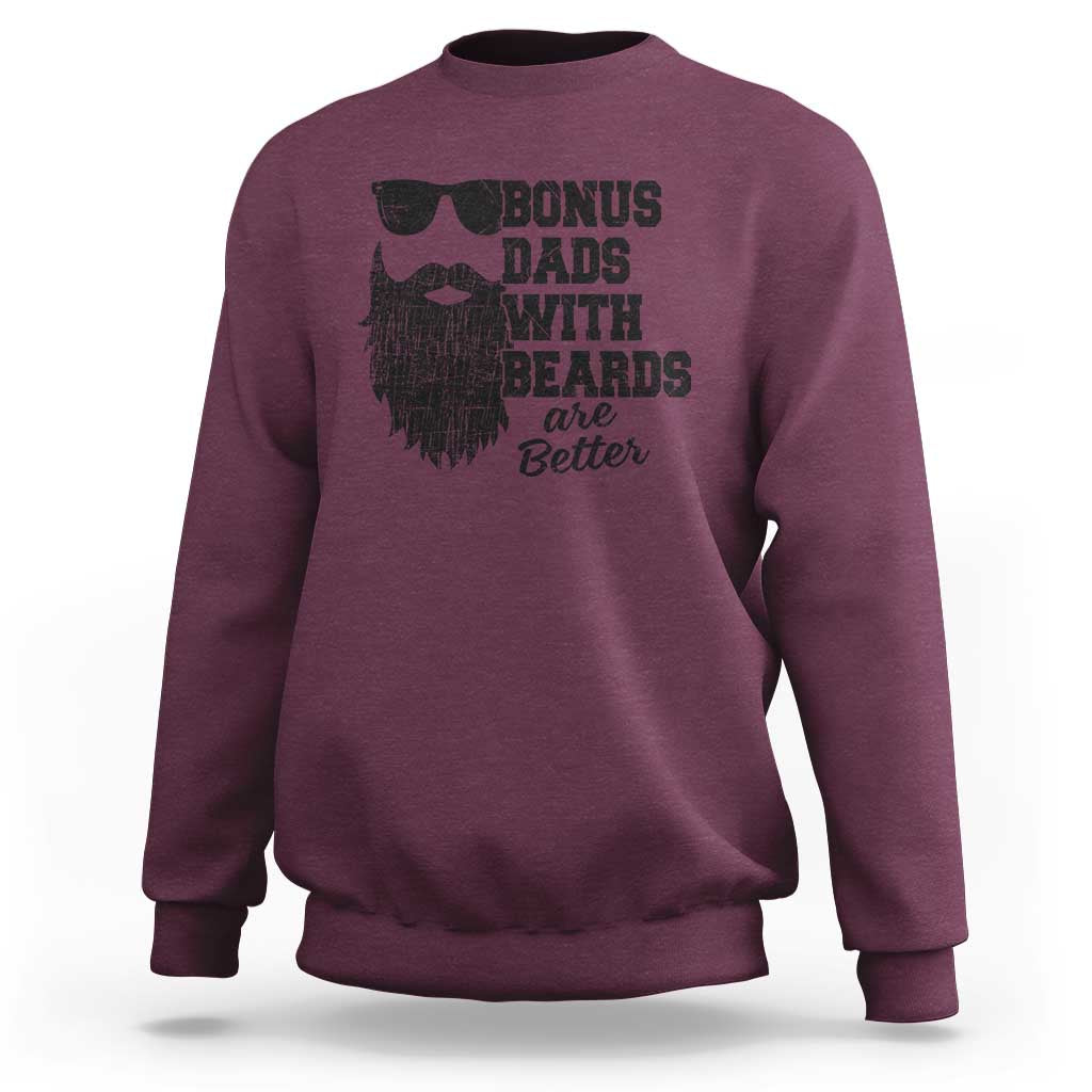 Bonus Dads With Beards Are Better Sweatshirt Retro Step Dad Fathers Day