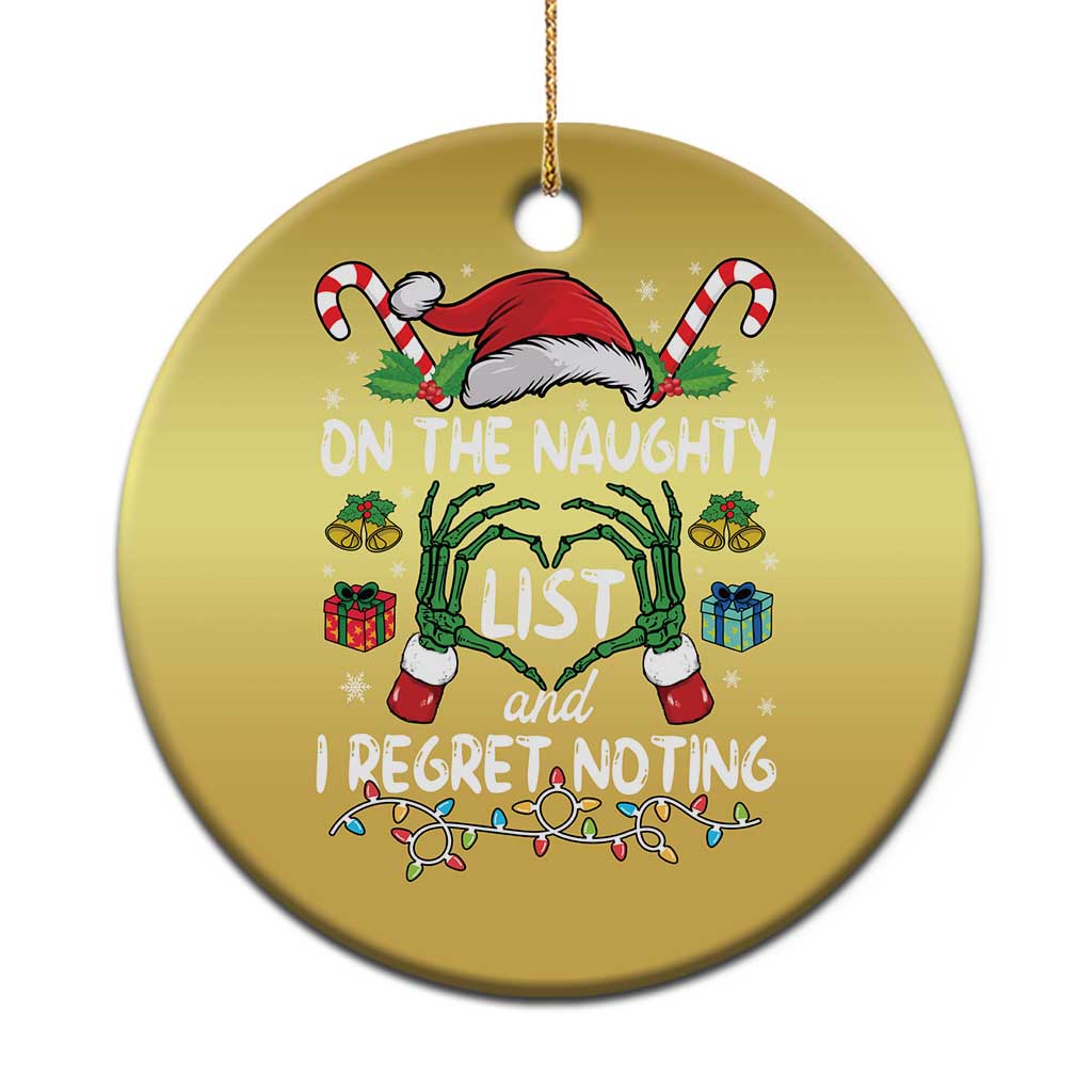 Funny Christmas Ornament On The Naughty List And I Regret Nothing - Wonder Print Shop