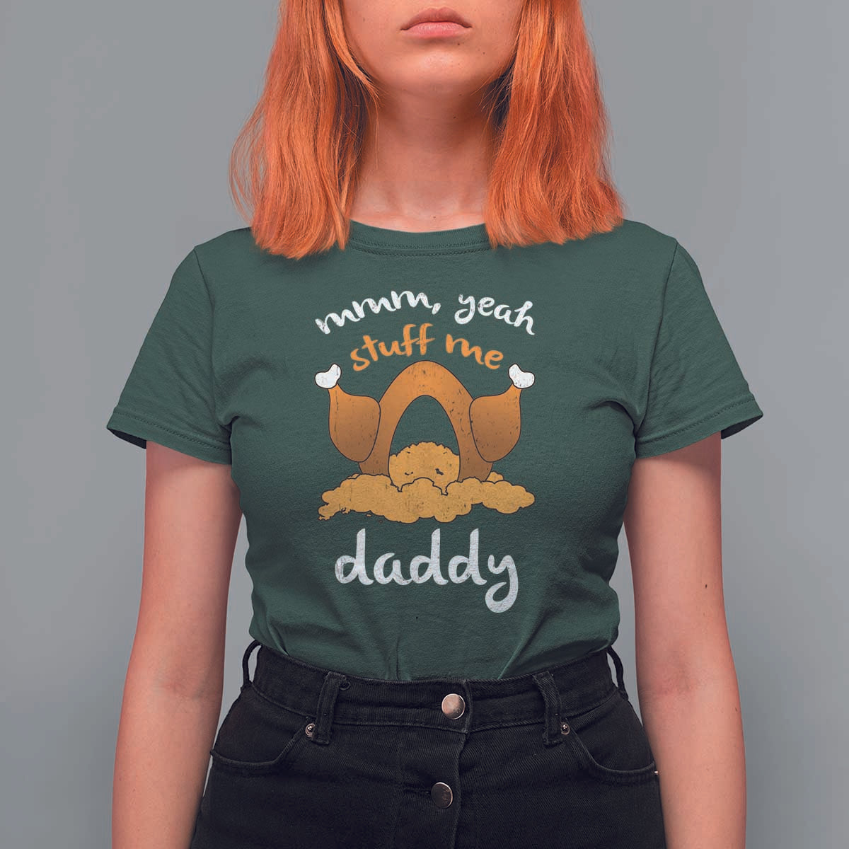 Funny Thanksgiving T Shirt For Women Turkey Stuff Me Daddy Adult Humor - Wonder Print Shop