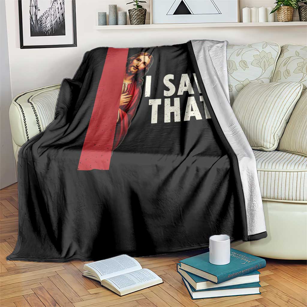 Funny Jesus I Saw That Throw Blanket Retro Christian Meme