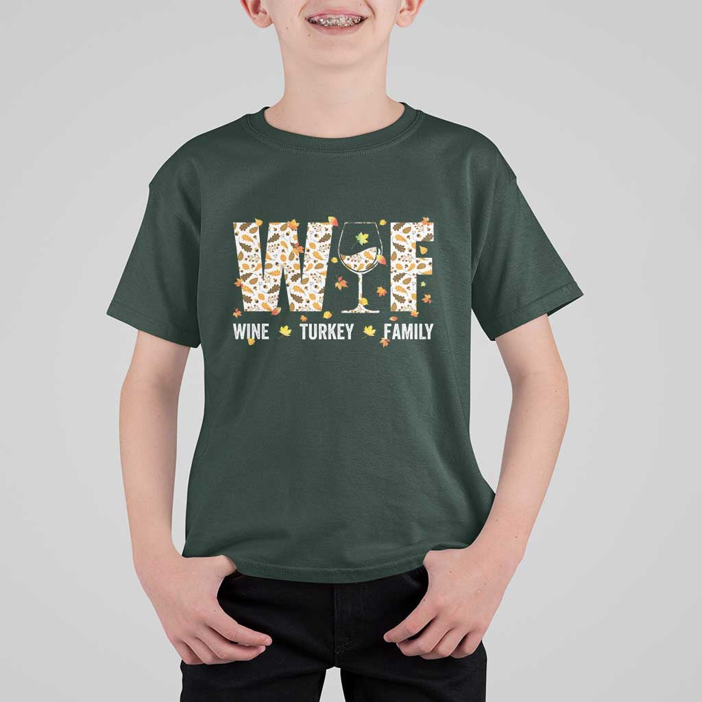 Funny Thanksgiving T Shirt For Kid WTF Wine Turkey Family Family Dinner - Wonder Print Shop