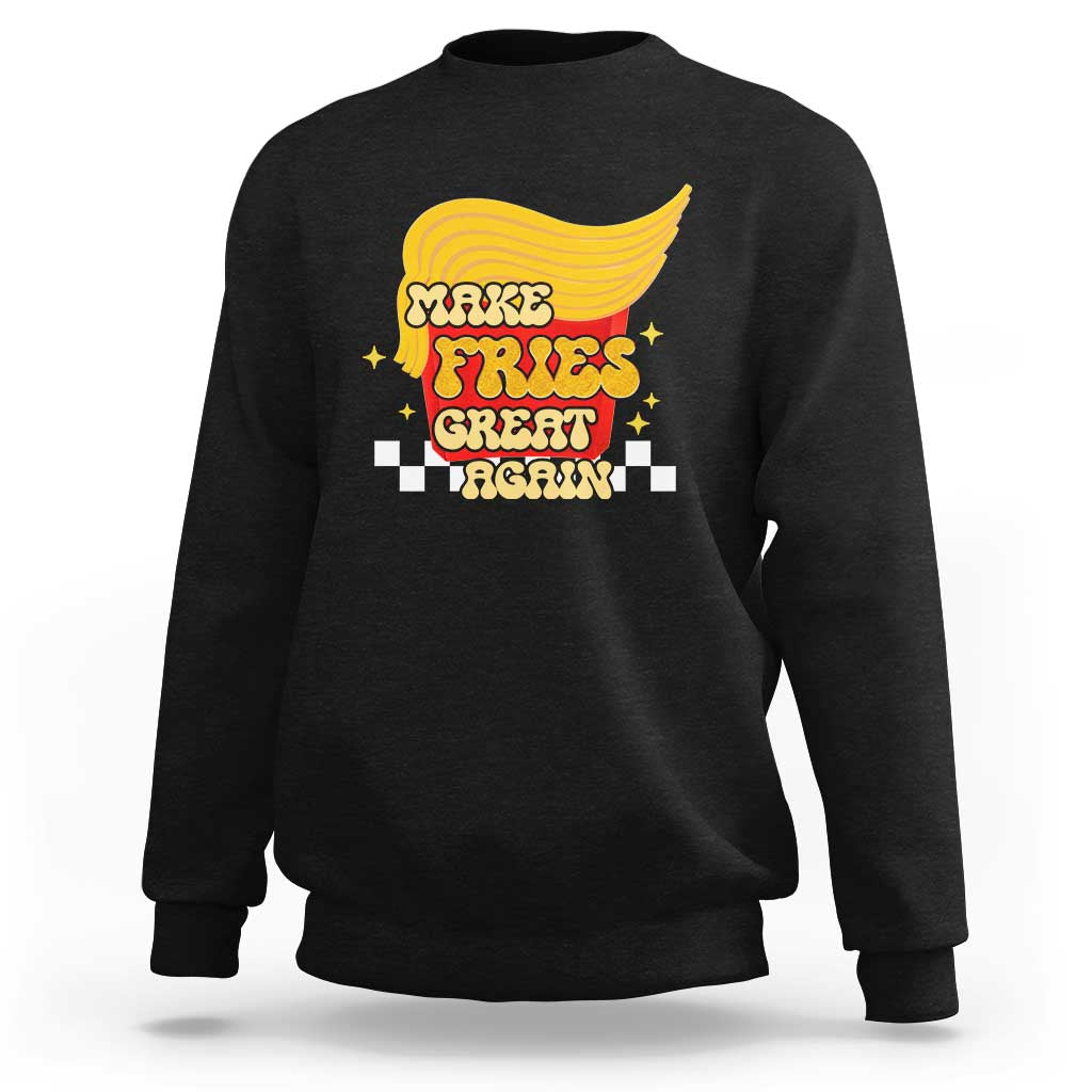 Funny Fries Sweatshirt Make Fries Great Again Checkered