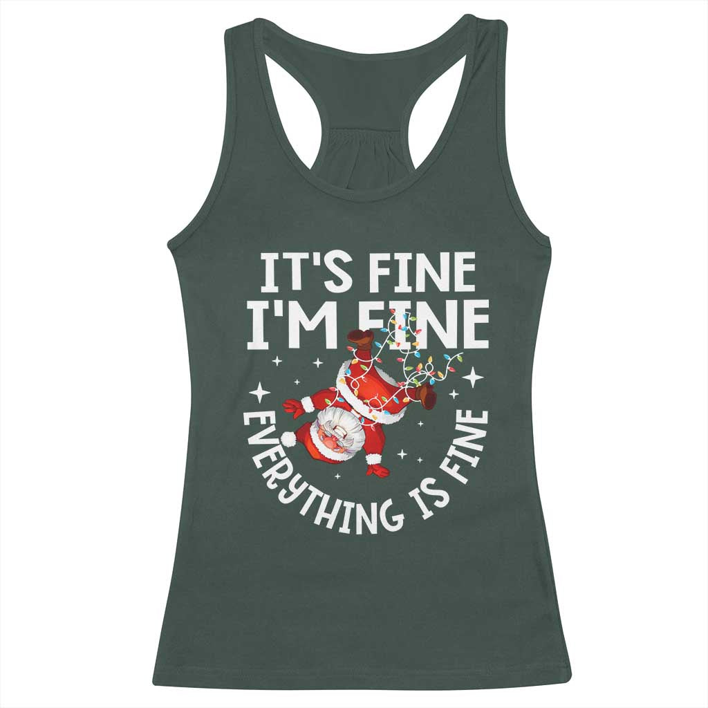 Funny Christmas Santa Racerback Tank Top It's Fine I'm Fine Everything Is Fine