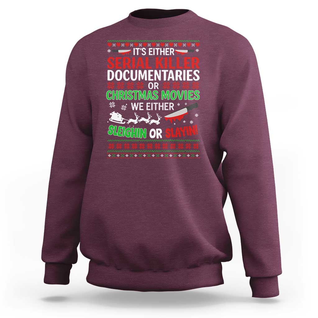 Crime Documentaries Ugly Christmas Sweatshirt Funny Horror Xmas Slaying Or Sleighing - Wonder Print Shop