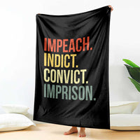 Impeach Indict Convict Imprison Throw Blanket Subtle FDT