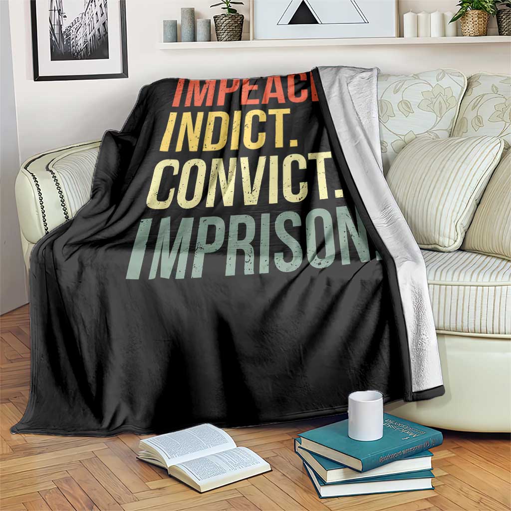 Impeach Indict Convict Imprison Throw Blanket Subtle FDT