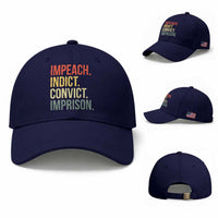 Impeach Indict Convict Imprison Baseball Cap Subtle FDT