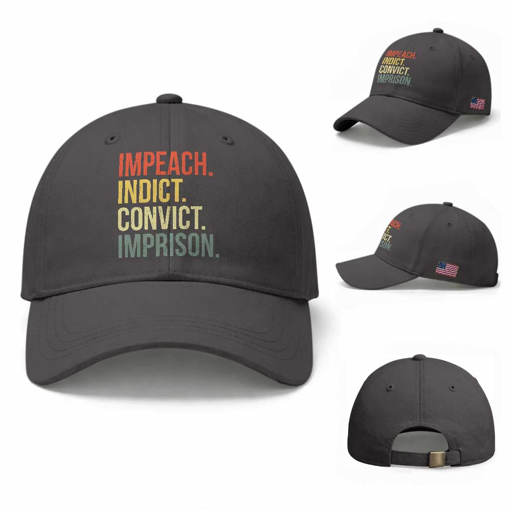 Impeach Indict Convict Imprison Baseball Cap Subtle FDT