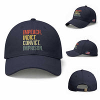 Impeach Indict Convict Imprison Baseball Cap Subtle FDT