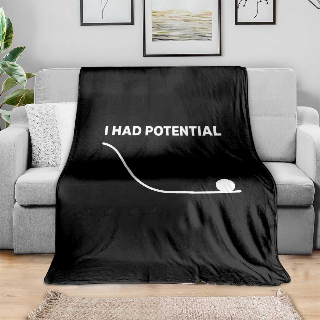 I Had Potential Throw Blanket Funny Sci Fi