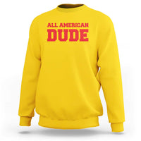 4th of July All American Dude Sweatshirt - Wonder Print Shop