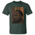 Martin Luther King T Shirt Black History Month MLK Melanin African American