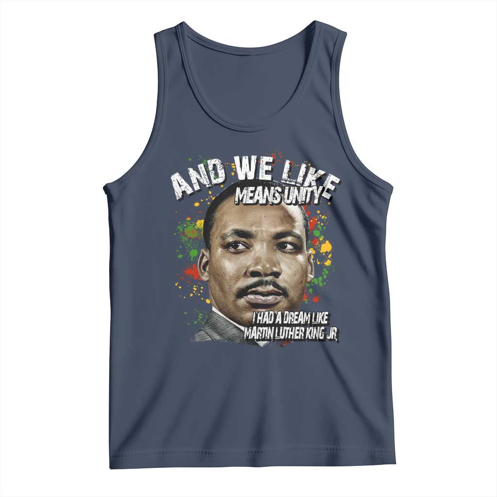 I Had A Dream Like Martin Luther King Tank Top