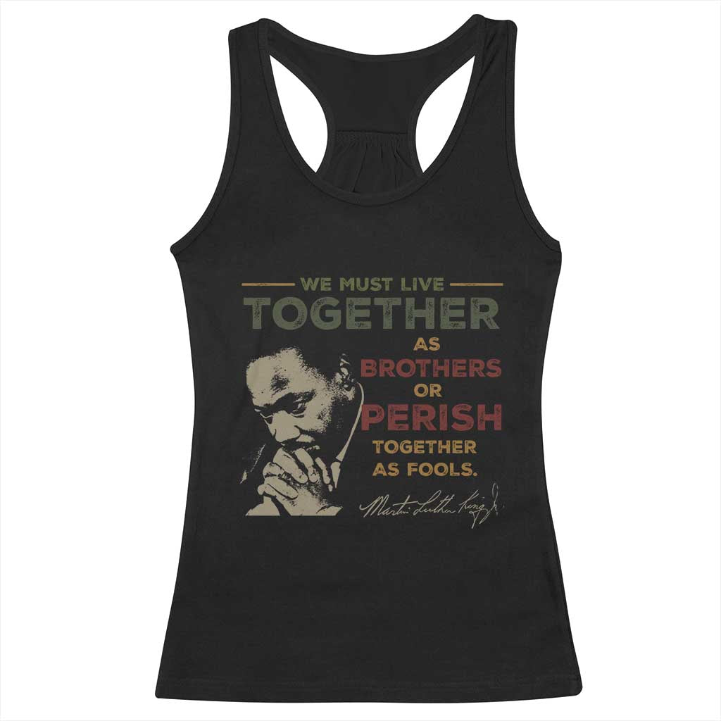 Martin Luther King Jr. Racerback Tank Top Live Together MLK Day Black History Month