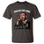 Martin Luther King Jr. T Shirt Dream Like King MLK Day Black History Month